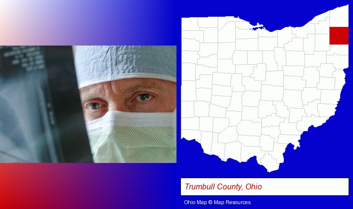 a physician viewing x-ray results; Trumbull County, Ohio highlighted in red on a map