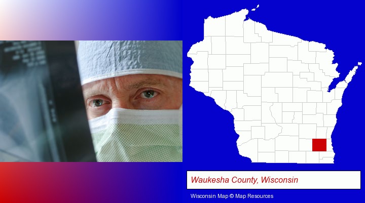 a physician viewing x-ray results; Waukesha County, Wisconsin highlighted in red on a map