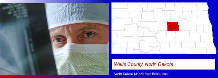 a physician viewing x-ray results; Wells County, North Dakota highlighted in red on a map