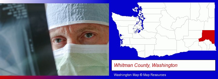 a physician viewing x-ray results; Whitman County, Washington highlighted in red on a map