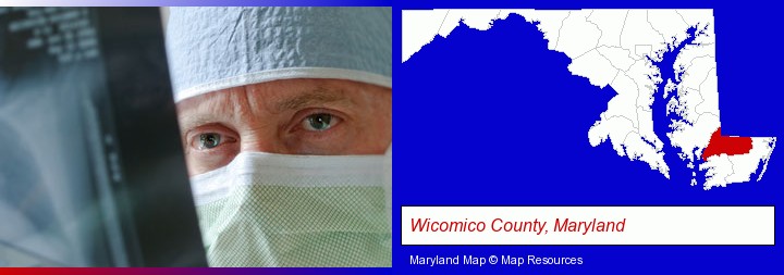 a physician viewing x-ray results; Wicomico County, Maryland highlighted in red on a map