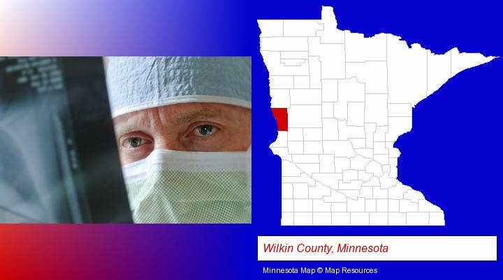 a physician viewing x-ray results; Wilkin County, Minnesota highlighted in red on a map