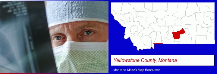 a physician viewing x-ray results; Yellowstone County, Montana highlighted in red on a map
