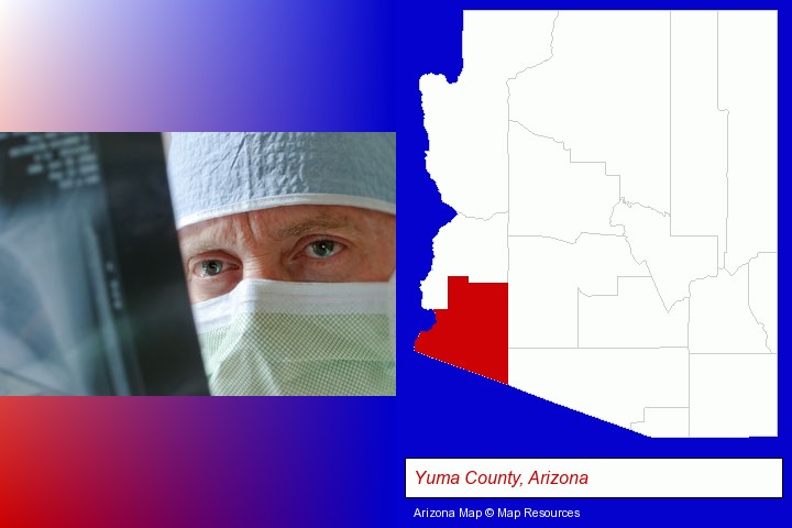 a physician viewing x-ray results; Yuma County, Arizona highlighted in red on a map
